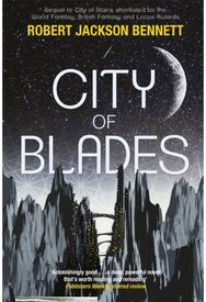 City of Blades: The Divine Cities Book 2 The Divine Cities Book 2