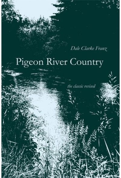 Pigeon River Country A Michigan Forest