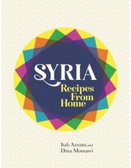 Syria: Recipes from Home Recipes from Home