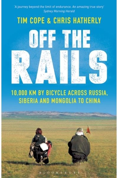 Off The Rails 10,000 km by Bicycle