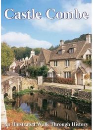 Castle Combe: An Illustrated Walk Through History An Illustrated Walk Through History
