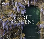 Secret Gardens: Of the National Trust Of the National Trust