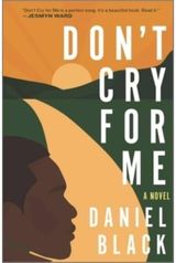 Dont Cry for Me A Novel