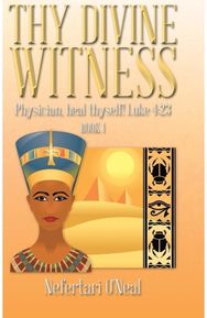 Thy Divine Witness: Physican, heal thyself! Luke 4:23 Physican, heal thyself! Luke 4:23
