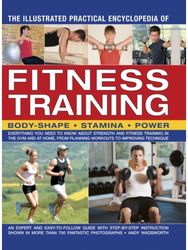 Illustrated Practical Encyclopedia of Fitness Training