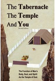 Tabernacle, The Temple and You