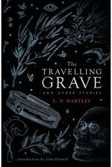 Travelling Grave and Other Stories (Valancourt 20th Century Classics)