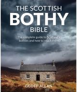 Scottish Bothy Bible The Complete Guide