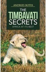Timbavati Secrets Africa at Its Best