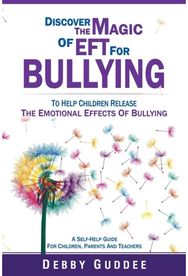 Discover the Magic of EFT for Bullying