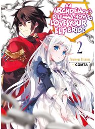 Archdemons Dilemma: How to Love Your Elf Bride: Volume 2: How to Love Your Elf Bride: Volume 2 Bride: Volume 2