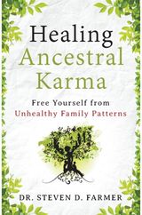 Healing Ancestral Karma Free Yourself from