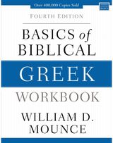 Basics of Biblical Greek Workbook Fourth Edition