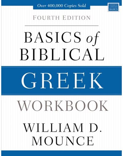 Basics of Biblical Greek Workbook Fourth Edition