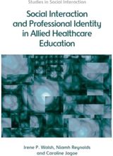 Social Interaction and Professional Identity in Allied Healthcare Education