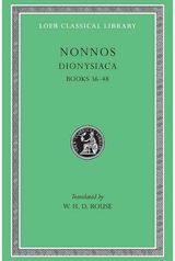 Dionysiaca, Volume III Books 36–48