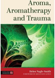Aroma, Aromatherapy and Trauma