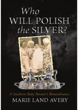 Who Will Polish the Silver? A Southern Baby