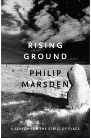 Rising Ground: A Search for the Spirit of Place A Search for the Spirit of Place