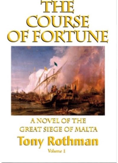 Course of Fortune, A Novel of the Great Siege of Malta