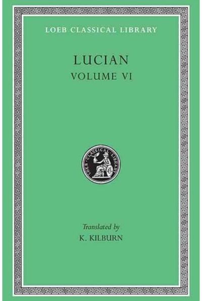 How to Write History. The Dipsads. Saturnalia. Herodotus or Aetion. Zeuxis or
