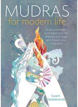 Mudras for Modern Life Boost your health,