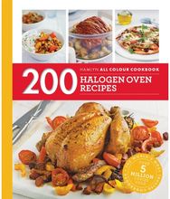 Hamlyn All Colour Cookery: 200 Halogen Oven Recipes: Hamlyn All Colour Cookbook Hamlyn All Colour Cookbook