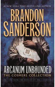 Arcanum Unbounded: The Cosmere Collection