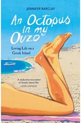 Octopus in My Ouzo Loving Life on a