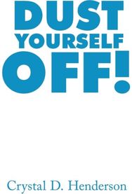 Dust Yourself Off!