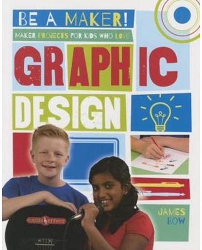 Maker Projects for Kids Who Love Graphic Design