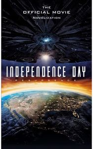 Independence Day: Resurgence: The Official Movie Novelization