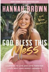 God Bless This Mess Learning to Live and