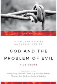 God and the Problem of Evil – Five Views