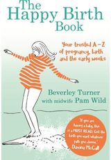 Happy Birth Book Your trusted A-Z of