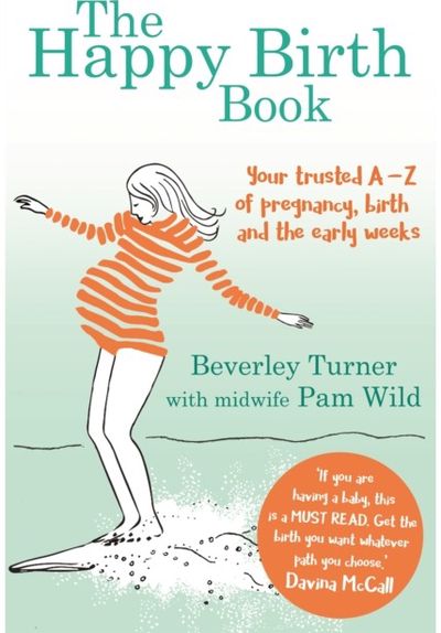Happy Birth Book Your trusted A-Z of