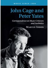 John Cage and Peter Yates Correspondence on