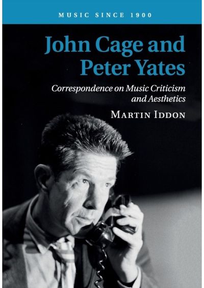 John Cage and Peter Yates Correspondence on