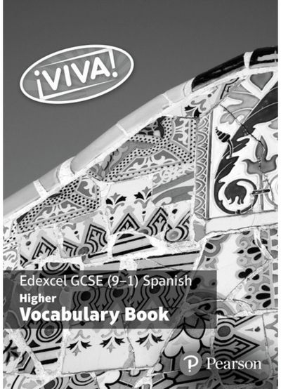 Viva! Edexcel GCSE Spanish Higher Vocabulary Book