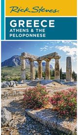 Rick Steves Greece: Athens & the Peloponnese (Seventh Edition)