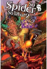 So Im a Spider, So What?, Vol. 2 (light novel)