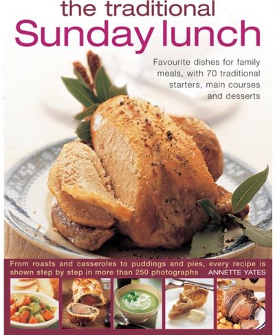 Traditional Sunday Lunch Favourite Dishes for