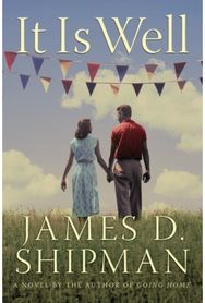 It Is Well: A Novel A Novel