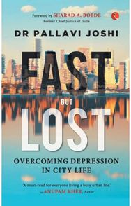 Fast but Lost: Overcoming Depression in City Life Overcoming Depression in City Life