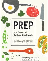 Prep: The Essential College Cookbook The Essential College Cookbook