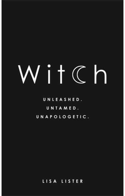 Witch Unleashed. Untamed.