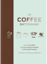 Coffee Dictionary An A-Z of coffee,