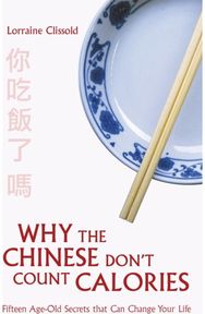 Why the Chinese Dont Count Calories