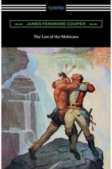 Last of the Mohicans (with and Introduction and Notes by John B. Dunbar)