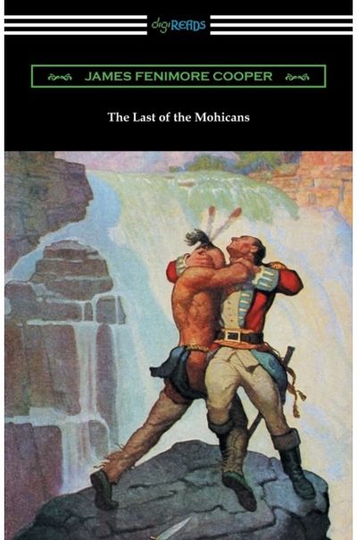Last of the Mohicans (with and Introduction and Notes by John B. Dunbar)